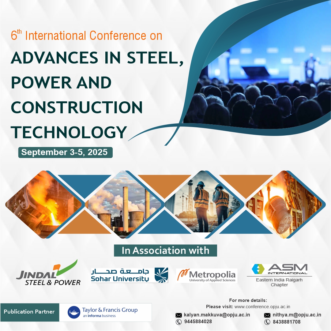 6th International Conference on Advance in Steel , Power and Construction Technology